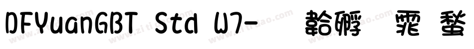 DFYuanGBT Std W7字体转换